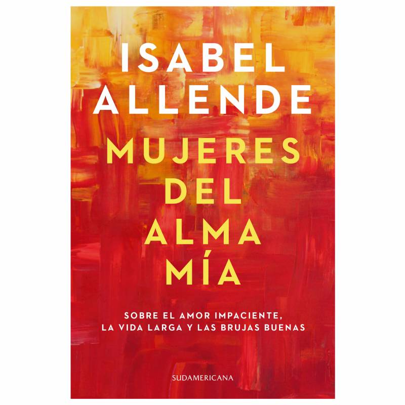 Mujeres del alma mía.