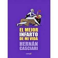 El mejor infarto de mi vida.